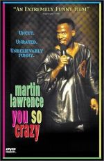 Watch Martin Lawrence: You So Crazy Wootly