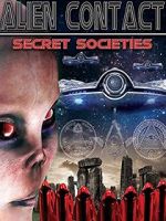 Watch Alien Contact: Secret Societies Wootly