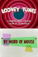 Watch By Word of Mouse (Short 1954) Wootly