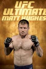 Watch UFC Ultimate Matt Hughes Wootly