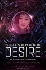 Watch People\'s Republic of Desire Wootly