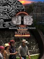 Watch Mayan Revelations: Decoding Baqtun Wootly