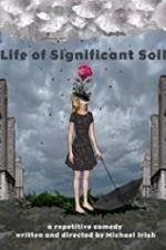 Watch Life of Significant Soil Wootly