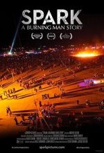 Watch Spark: A Burning Man Story Wootly