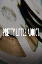 Watch Pretty Little Addict Wootly