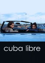Watch Cuba Libre Wootly