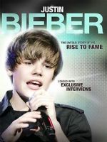 Watch Justin Bieber: Rise to Fame Wootly