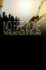 Watch No Fire Zone The Killing Fields of Sri Lanka Wootly