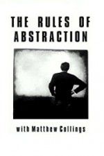 Watch The Rules of Abstraction with Matthew Collings Wootly