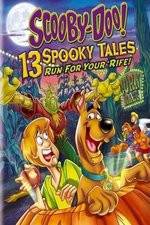 Watch Scooby-Doo: 13 Spooky Tales Run for Your Rife Wootly