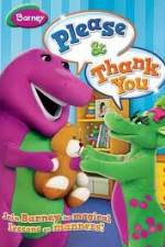 Watch Barney: Please And Thank You Wootly