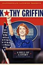 Watch Kathy Griffin: A Hell of a Story Wootly