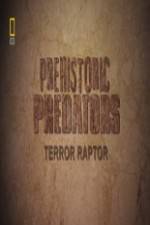 Watch National Geographic Prehistoric Predators Terror Raptor Wootly