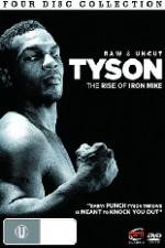 Watch Tyson: Raw and Uncut - The Rise of Iron Mike Wootly