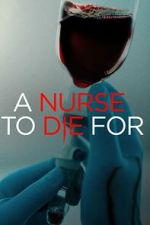 Watch A Nurse to Die For Wootly