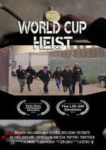 Watch World Cup Heist Wootly