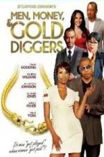 Watch Men, Money & Gold Diggers Wootly