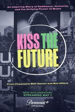 Watch Kiss the Future Wootly