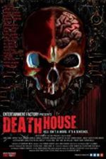 Watch Death House Wootly