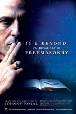 Watch 33 & Beyond: The Royal Art of Freemasonry Wootly