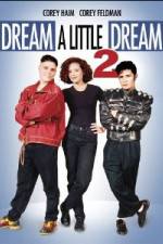 Watch Dream a Little Dream 2 Wootly