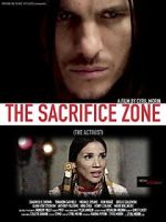 Watch The Sacrifice Zone (The Activist) Wootly