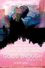 Watch Good Enough Wootly