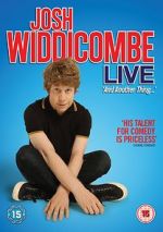 Watch Josh Widdicombe Live: And Another Thing... Wootly