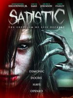 Watch Sadistic: The Exorcism of Lily Deckert Wootly