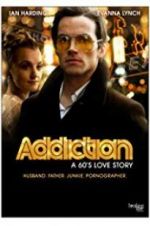 Watch Addiction: A 60\'s Love Story Wootly