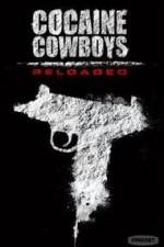 Watch Cocaine Cowboys: Reloaded Wootly