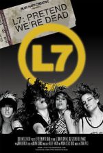 Watch L7: Pretend We\'re Dead Wootly