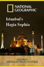 Watch National Geographic: Ancient Megastructures - Istanbul's Hagia Sophia Wootly