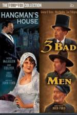 Watch 3 Bad Men Wootly