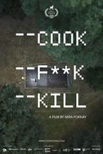 Watch Cook F**k Kill Wootly