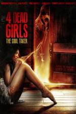 Watch 4 Dead Girls: The Soul Taker Wootly