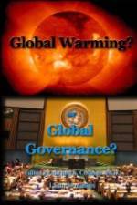 Watch Global Warming or Global Governance? Wootly