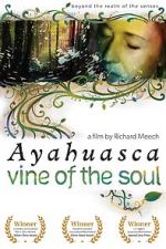 Watch Ayahuasca: Vine of the Soul Wootly