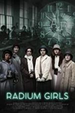 Watch Radium Girls Wootly