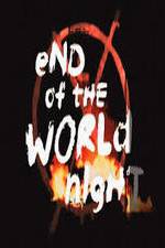 Watch End Of The World Night Wootly