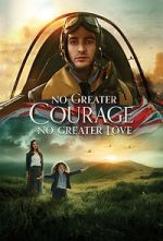 Watch No Greater Courage, No Greater Love (Short 2021) Wootly