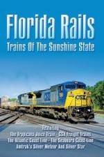 Watch Florida Rails Trains of The Sunshine State Wootly