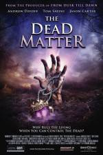 Watch The Dead Matter Wootly