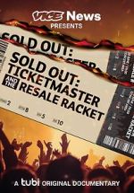 Watch VICE News Presents - Sold Out: Ticketmaster and the Resale Racket Wootly