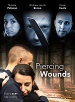 Watch Piercing Wounds Wootly