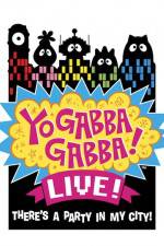 Watch Yo Gabba Gabba Live from NOKIA Theatre LA Live Wootly