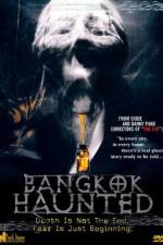 Watch Bangkok Haunted Wootly