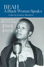 Watch Beah: A Black Woman Speaks Wootly