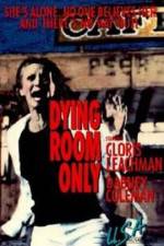 Watch Dying Room Only Wootly