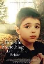 Watch Beautiful Something Left Behind Wootly